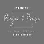 Prayer & Praise May 21